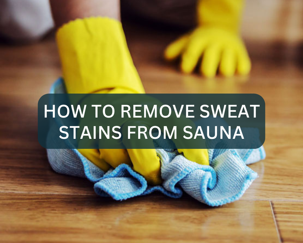 How to Remove Sweat Stains From Saunas