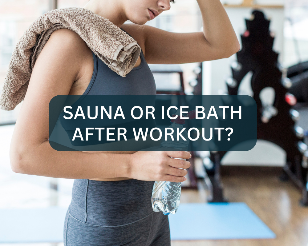 Sauna or Ice Bath After Workout: The Ultimate Showdown